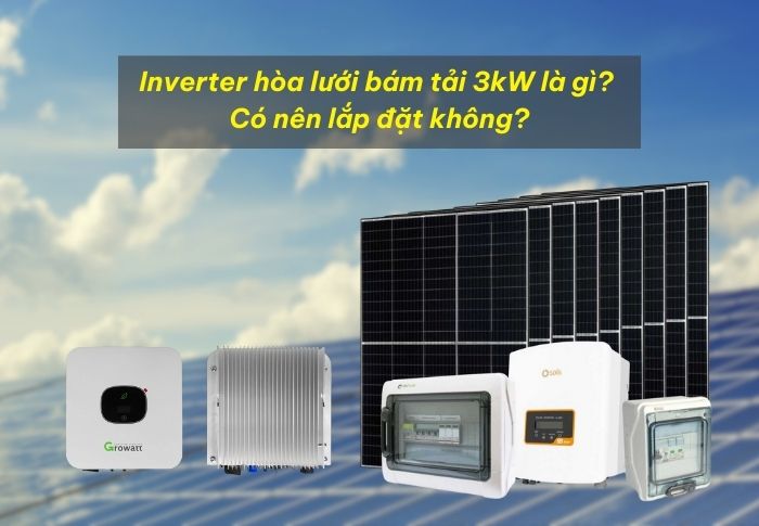 Inverter hòa lưới bám tải 3kW là thiết bị dùng để chuyển đổi nguồn điện Inverter hòa lưới bám tải 3kW là thiết bị dùng để chuyển đổi nguồn điện